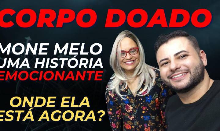 Conheça a história de Mone Melo, a mulher doou o corpo para a ciência 